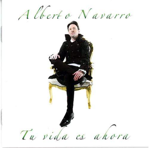 Navarro Alberto TU VIDA ES AHORA-NAVARRO ALBERTO (CD)