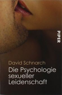 Die Psychologie sexueller Leidenschaft von Schnarch, David | Buch | Zustand gut