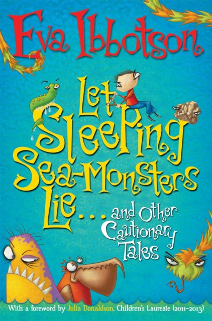 Let Sleeping Sea-Monsters Lie by Eva Ibbotson (Paperback Book)