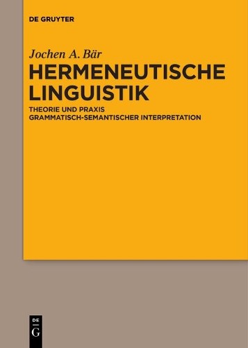 Jochen A. Bär Hermeneutische Linguistik (Hardback)