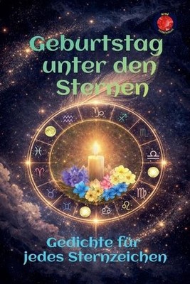 Geburtstag unter den Sternen Gedichte fr jedes Sternzeichen by Angeline A. Rubi 