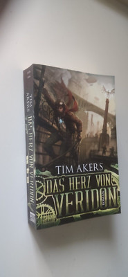 Das Herz von Veridon: Roman (Fantasy. von Akers, Tim