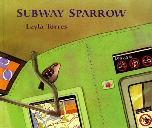 Leyla Torres Subway Sparrow (Tascabile) Sunburst books