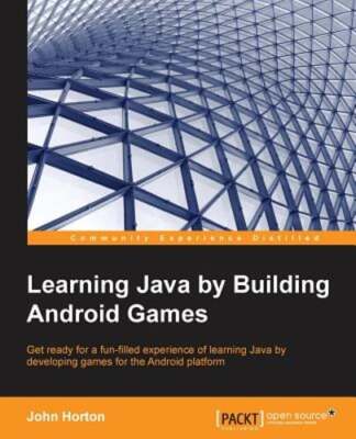 Learning Java by Building Android Games by John Horton: Used