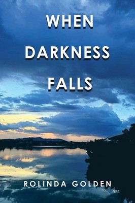 When Darkness Falls Rolinda Go*den Taschenbuch Kartoniert / Broschiert Englisch