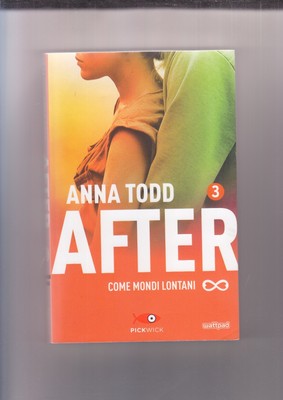 NACH WIE FERNE WELTEN 3 Anna Todd Pickwick