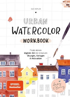 Urban Watercolor Workbook ~ Sue Hiepler ~  9783960969495