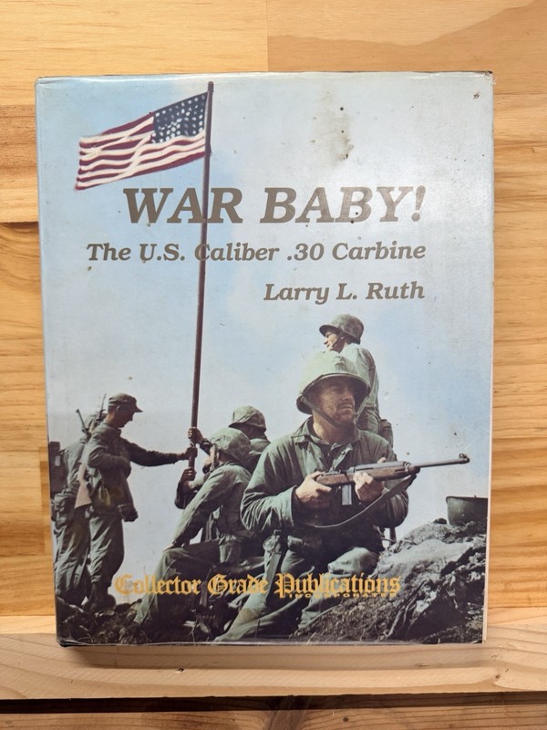 War Baby! 3 Volume Set On The M1 Carbine