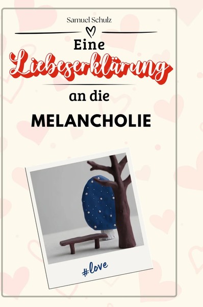 Samuel Schulz | Eine LiebeserkläRung An Die Melancholie | Buch | Deutsch (2024)-image