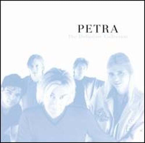 The Definitive Collection by Petra: New