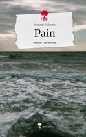 Hannah Valentin | Pain. Life Is A Story - story.one | Buch | Deutsch (2023)