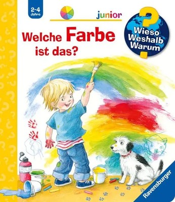 Wieso? Weshalb? Warum? junior, Band 13: Welche Farbe ist das? | Doris Rübel