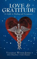 Vaughan Wynne-Jones | Love And Gratitude | Taschenbuch | Englisch (2009)