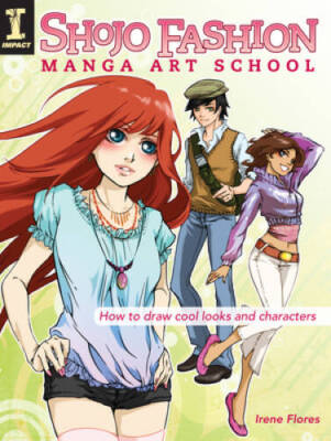 Shojo Fashion Manga Art School: How to Draw Cool Looks an - VERY GOOD