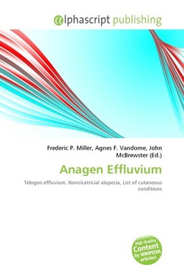 Anagen Effluvium Frederic P. Miller