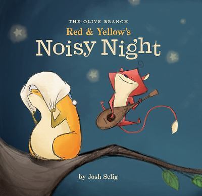 Red & Yellow's Noisy Night by Selig, Josh