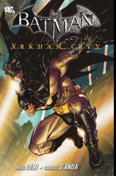 Thumbnail - Batman: Arkham City 01 | Paul Dini, Carlos D'anda | 2013 | Deutsch