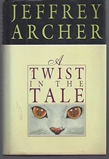 A Twist in the Tale - Hardcover By Archer, Jeffrey - ACCEPTABLE