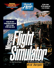 Microsoft Flight Simulator 5.1: The Official Strategy Guide Secrets of the ...