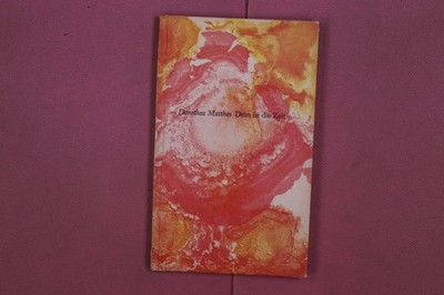 331067 Dorothea Matthes DEIN IST DIE ZEIT Evangelische Verlagsanstalt