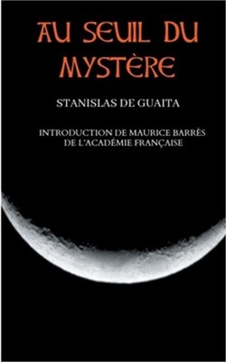 Au seuil du myst�re (Essais de Sciences Maudites): Nouvelle �dition corrig�e et