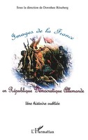 Images De La France En RéPublique DéMocratique Allemande Une Histoire OubliéE