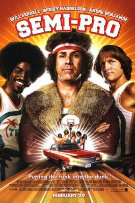 SEMI-PRO MOVIE POSTER 27x40 WILL FERRELL WOODY HARRELSON 2008 BASKETBALL COMEDY
