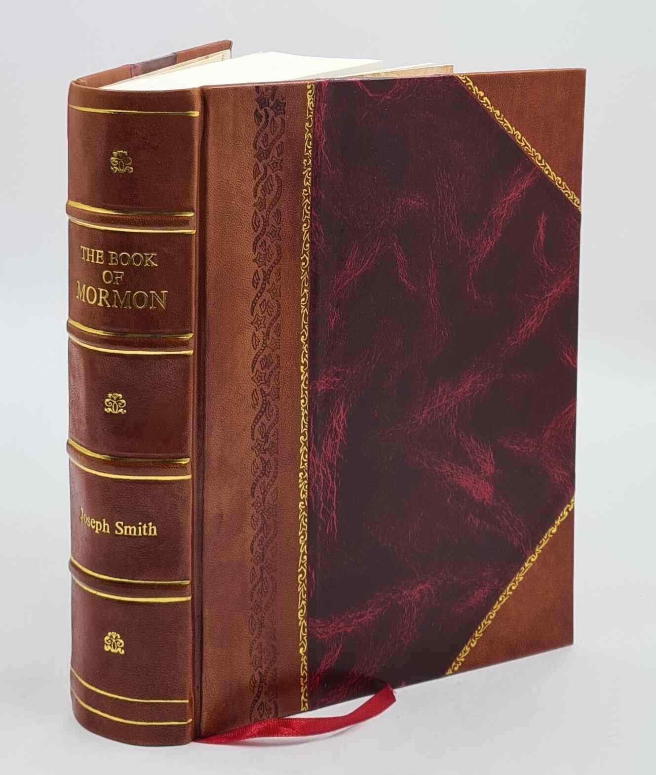 The Book of Mormon Translated by Joseph Smith Jr 1900 Leather Bound Edition