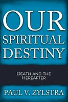 Paul V. Zylstra | Our Spiritual Destiny | Taschenbuch | Englisch (2020)