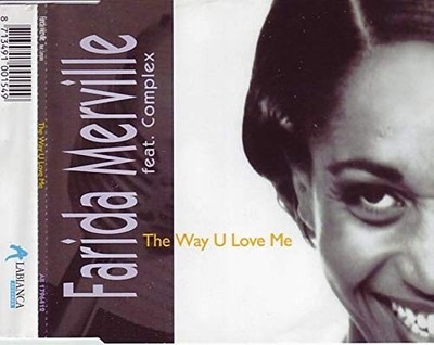 Farida Merville Way u love me (5 versions, 1997, feat. Complex) (CD)