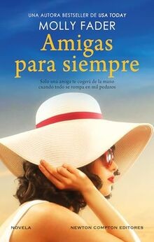 Amigas para siempre. Una autora bestseller. La extr... | Buch | Zustand sehr gut