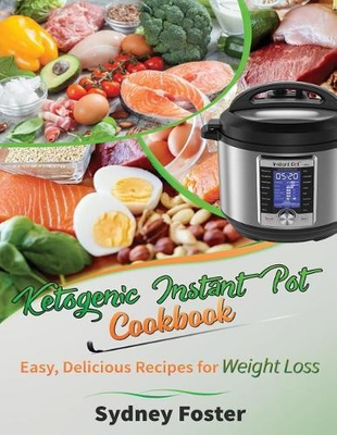 #ad Sydney Foster Ketogenic Instant Pot Cookbook Paperback UK IMPORT $18.29