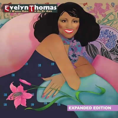 Evelyn Thomas - I Wanna Make It on My Own [New CD] Alliance MOD , Expanded Versi