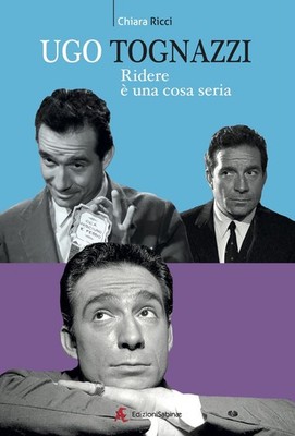 Buch - Chiara Ricci - Ugo Tognazzi, Lachen und eine ernste Sache - Sabinae Verlag