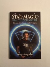 Jerry Sargeant Signed Book Star Magic Heal The You-Niverse First Edition 2016