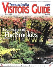 TENNESSEE SMOKIES Visitors Guide Vol. 13 No. 2 2006-2007 Four Seasons Smokies