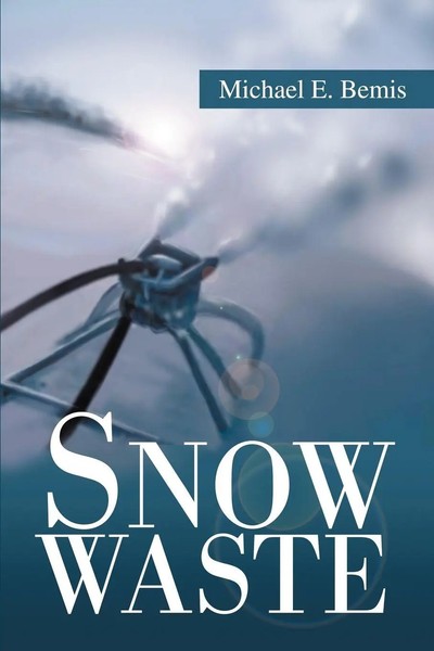 Michael E. Bemis | Snow Waste | Taschenbuch | Englisch (2003) | iUniverse-image