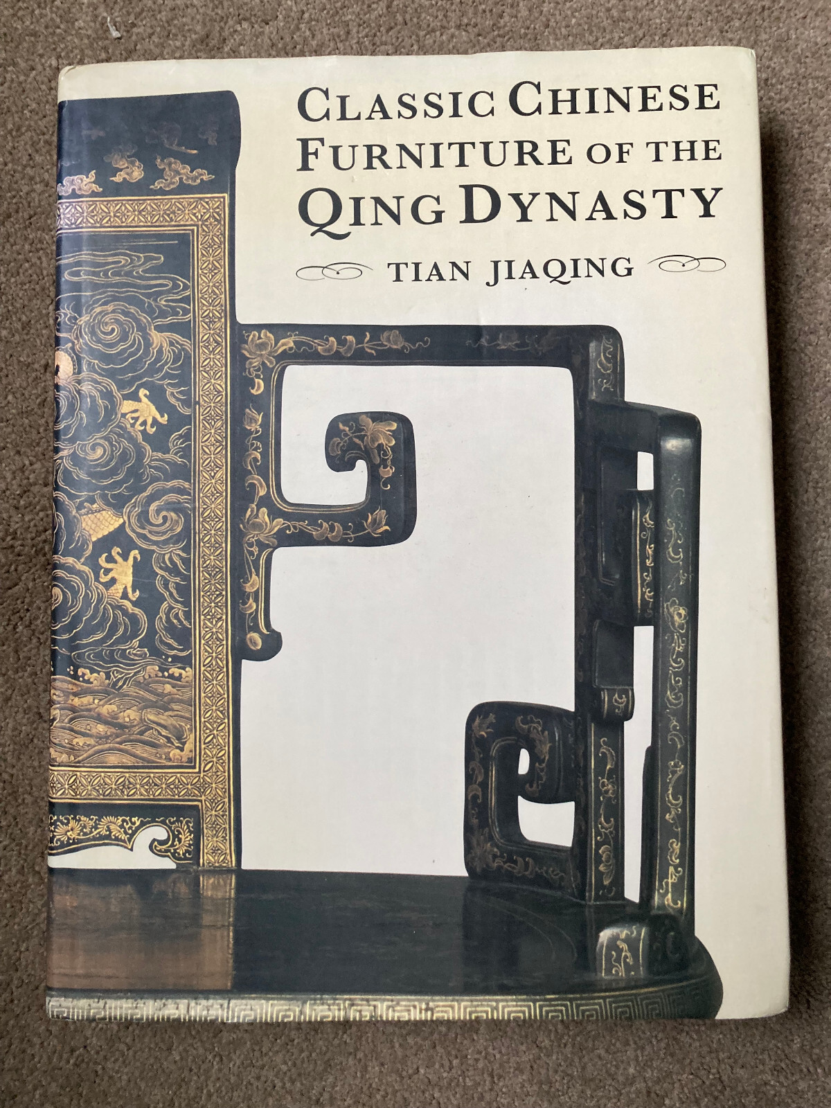 Classic Chinese Furniture of the Qing Dynasty by Tian Jiaqing