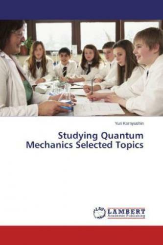 Thumbnail - Studying Quantum Mechanics Selected Topics 2829
