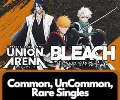 Union Arena English Bleach UE01BT Common Uncommon Rare Single Cards - You Choose