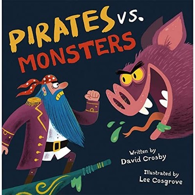 Pirates Vs. Monsters by David Crosby 1848864884 FREE Shipping