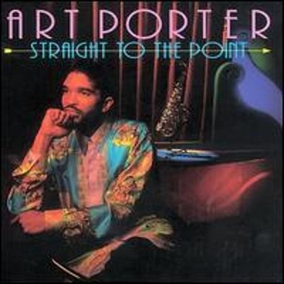 Straight to the Point by Art Porter: New