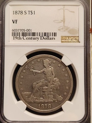 1878-S Trade Dollar NGC Certified VF