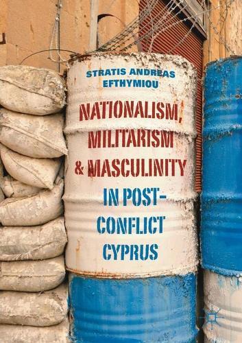 Thumbnail - Stratis Andreas Nationalism, Militarism And Masculinity In Post-co