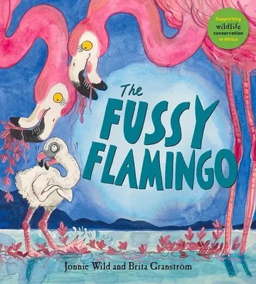 The Fussy Flamingo | Jonnie Wild | Englisch | Taschenbuch | 2022