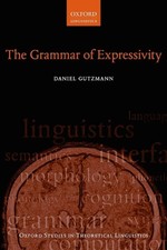 The Grammar of Expressivity by Daniel Gutzman...