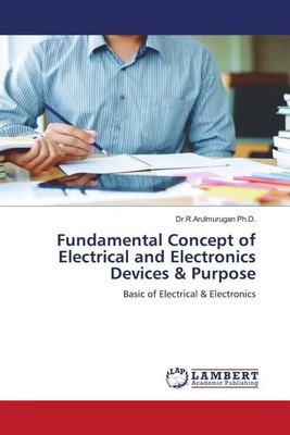 R. Arulmurugan Ph. D. | Fundamental Concept of Electrical and Electronics...