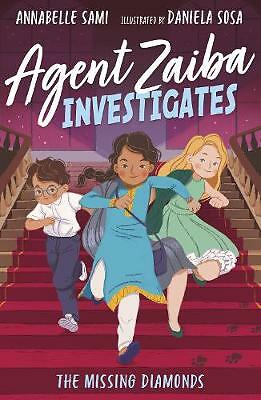 Agent Zaiba Investigates: The Missing Diamonds by Annabelle Sami (Paperback, ...