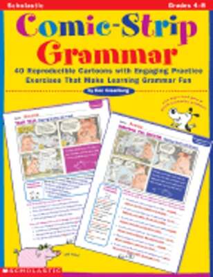 Comic-Strip Grammar: 40 Reproducible Cartoons with Engaging Practice Exercises