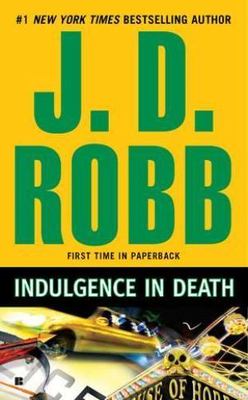 Indulgence in Death - paperback, J D Robb, 9780425240465